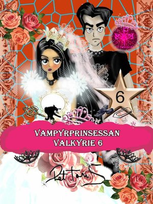 cover image of Vampyrprinsessan Valkyrie 6